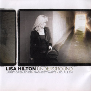 Lisa Hilton - Underground (2011)
