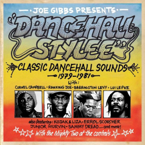 Joe Gibbs Presents Dancehall Stylee - Classic Dancehall Sounds 1979-1981 - 2CD