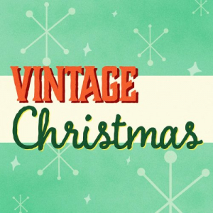 Vintage Christmas: 1950s 1960s 1970s