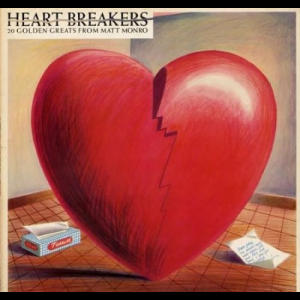 Heart Breakers: 20 Golden Greats From Matt Monro