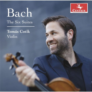 J.S. Bach: Cello Suite Nos. 1-6, BWV 1007-1012 (Arr. for Violin by TomÃ¡s Cotik)