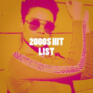 2000s Hit List
