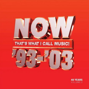 Now That's What I Call 40 Years: Volume 2 1993-2003