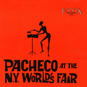 Pacheco At The N.Y. World's Fair (Live At The World's Fair / 1964 / Remastered 2024)