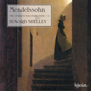 Mendelssohn: The Complete Solo Piano Music 6