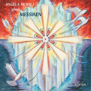 Angela Hewitt Plays Messiaen: Vingt regards; PrÃ©ludes etc.
