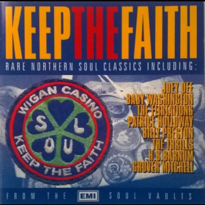 Keep The Faith - Rare Northern Soul Classics