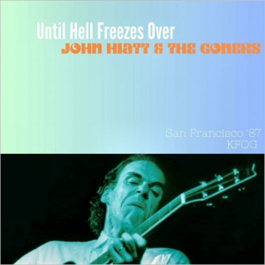 Until Hell Freezes Over (Live San Francisco '87)