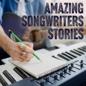 Amazing Songwriters Stories