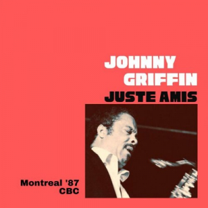 Juste Amis (Live Montreal '87)