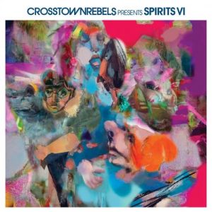 Crosstown Rebels present SPIRITS VI