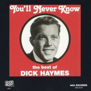 You'll Never Know: The Best of Dick Haymes