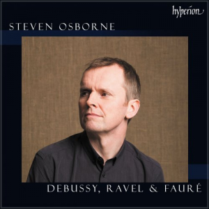 Debussy, Ravel & FaurÃ©: Steven Osborne