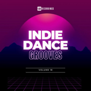 Indie Dance Grooves, Vol. 18