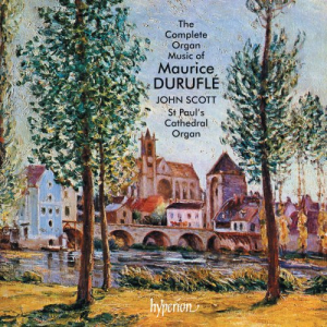 DuruflÃ©: The Complete Organ Music