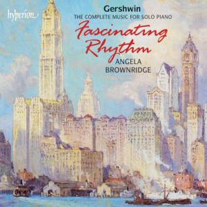 Gershwin: Fascinating Rhythm - The Complete Music for Solo Piano