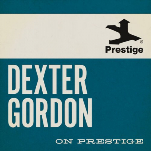 On Prestige: Dexter Gordon