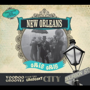 New Orleans Gris Gris - Voodoo Grooves From The Crescent City - 2CD
