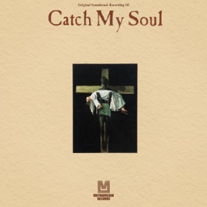 Catch My Soul (Original Soundtrack Recording)
