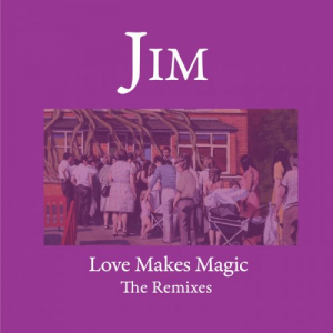 Love Makes Magic (The Remixes)