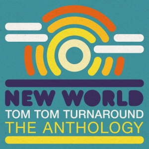 Tom Tom Turnaround: The Anthology