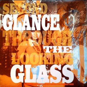 Incredible Sound Show Stories Volume 16, Second Glance Through the Looking Glass