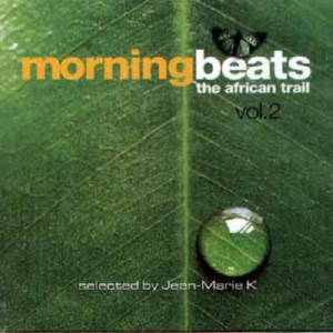 Morning Beats - The African Trail Vol. 2