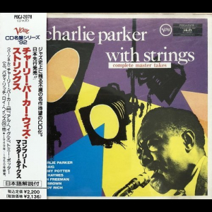 Charlie Parker with Strings Complete Master Takes