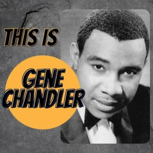 This Is Gene Chandler