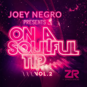Joey Negro presents On A Soulful Tip Vol. 2