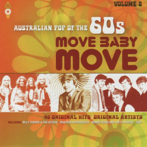Australian Pop Of The 60s Volume 2: Move Baby Move