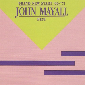 Brand New Start â€™66 - â€™71 - John Mayall - Best