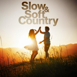 Slow & Soft Country