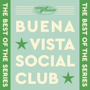 Buena Vista Social Club: The Best of The Series