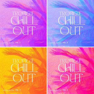 Tropical Chill Out, Vol. 1 - 4