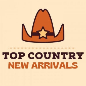 Top Country & New Arrivals