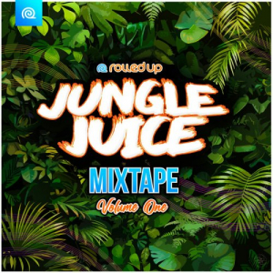 Jungle Juice Mixtape, Vol 1