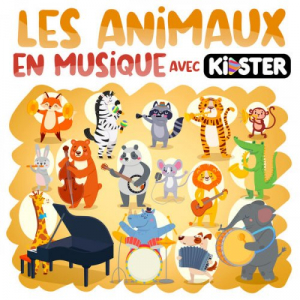 Les Animaux en Musique avec Kidster