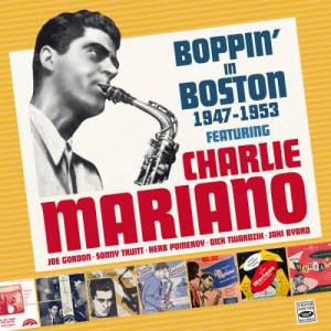 Boppin' in Boston 1947-1953 Vol. 1 (Remastered)