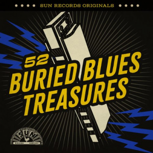 Sun Records Originals: 52 Buried Blues Treasures