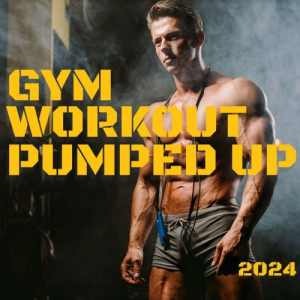 Gym Workout Pumped Up 2024