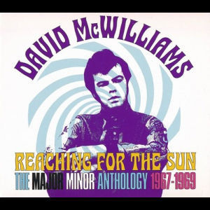 Reaching For The Sun (The Major Minor Anthology 1967-1969)