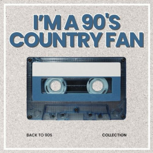 Iâ€™m a 90's Country Fan