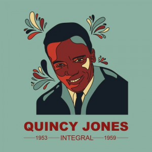 INTEGRAL QUINCY JONES AND HIS ORCHESTRA 1953-1959