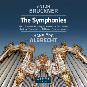 Anton Bruckner - The Symphonies (Organ Transcriptions)