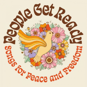 People Get Ready: Songs for Peace and Freedom