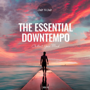 The Essential Downtempo Vol.6 Chillout Your Mind