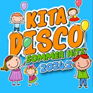 Kita Disco 2024. 2 - Die Sommer Hits