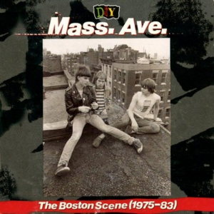 DIY: Mass. Ave. - The Boston Scene (1975-83)