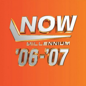 Now Millennium '06-'07